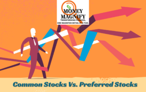 Common Stocks vs. Preferred Stocks-Differences